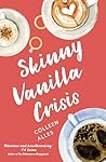 Skinny Vanilla Crisis Skinny Vanilla Crisis