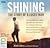 Shining: The Story of a Lucky Man