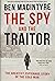 The Spy and the Traitor: Th...