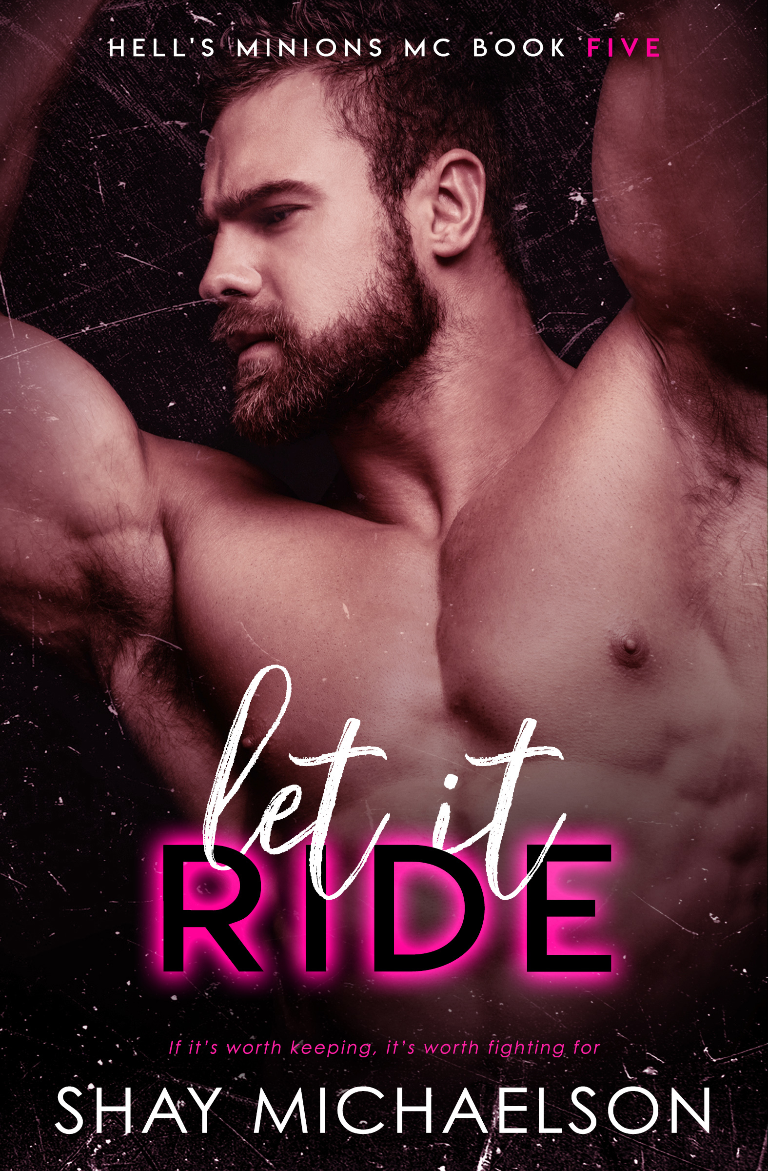 Let It Ride (Hell's Minions MC #5)
