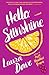 Hello, Sunshine