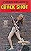Crack Shot (Cherry Delight, #5)