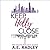 Keep Holly Close (Remember Me, #2)