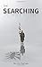 The Searching