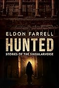 Hunted: Stories of the Singularverse