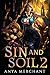 Sin and Soil 2 (Sin and Soi...