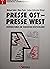 Presse Ost, Presse West: Jo...