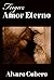 Fugaz amor eterno by Alvaro Cubero