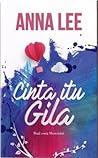 Cinta Itu Gila by Anna   Lee