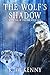 The Wolf's Shadow: Book One...