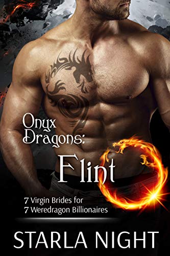 Flint: Onyx Dragons (7 Virgin Brides for 7 Weredragon Billionaires #7)