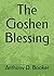 The Goshen Blessing