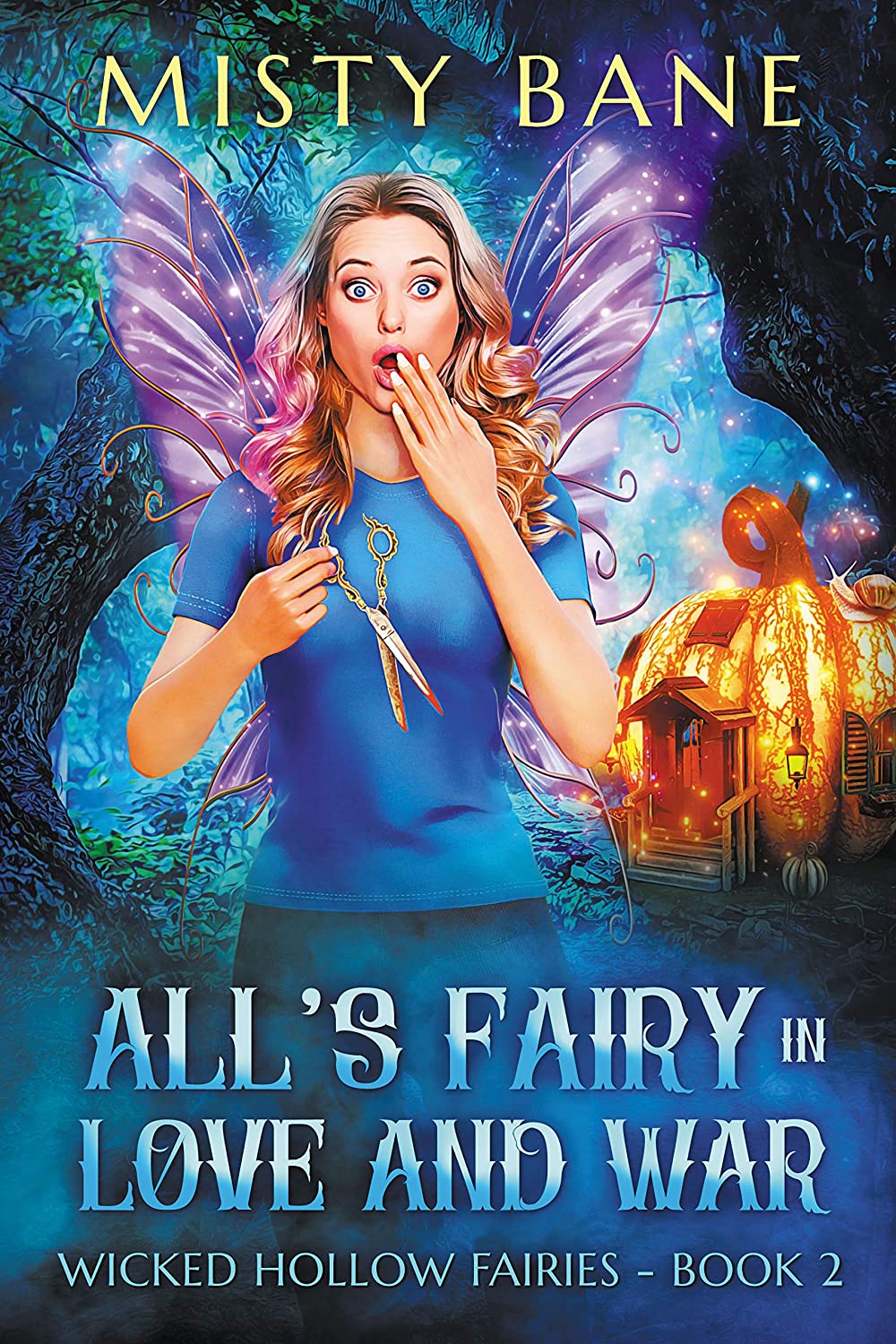 All's Fairy in Love and War (Wicked Hollow Fairies #2)