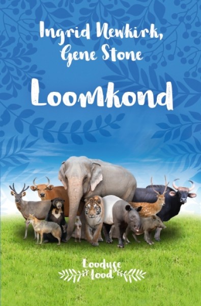 Loomkond: targad ja lahked loomad ning kuidas nende vastu hea olla (Looduse lood, #18)