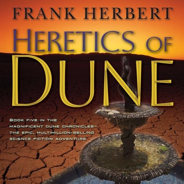 Heretics of Dune (Dune Chronicles, #5; Dune Saga, #16)