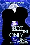 Not the Only One (The Four of Us, #1)
