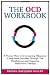 The OCD Workbook: A Proven ...