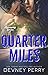 Quarter Miles (Runaway, #3)