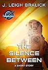 The Silence Between
