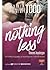 Nothing Less: Τίποτα λιγότερο (Landon Gibson #2)