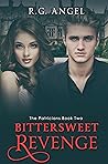 Bittersweet Revenge by R.G. Angel