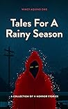 Tales For A Rainy Season: A Collection of 11 Horror Stories Book cover for Tales For A Rainy Season: A Collection of 11 Horror Stories