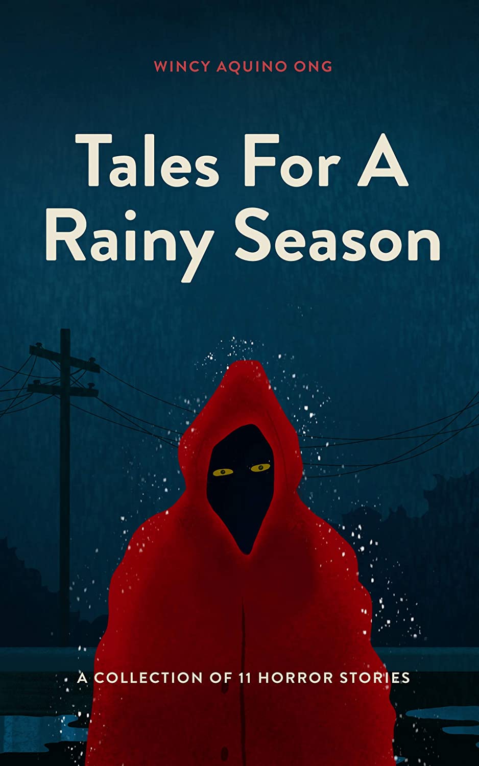 Tales For A Rainy Season: A Collection of 11 Horror Stories