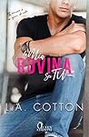 La mia rovina sei tu by L.A. Cotton