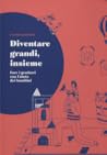 Diventare grandi,...