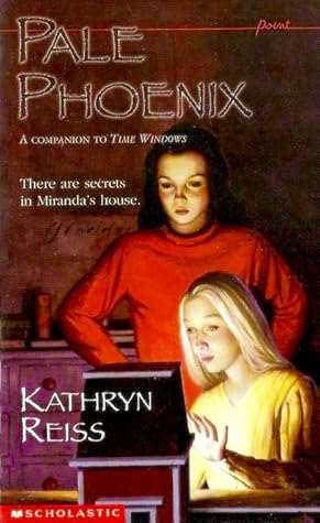 Pale Phoenix Time Travel Mystery 3 By Kathryn Reiss