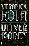 Uitverkoren by Veronica Roth