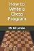 How to Write a Chess Program