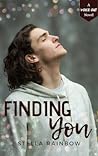 Finding You by Stella Rainbow Finding You by Stella Rainbow