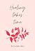 Healing Takes Time