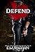 Defend (Defy the Ravaged)
