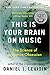 This Is Your Brain on Music...