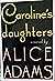 Caroline's Daughters