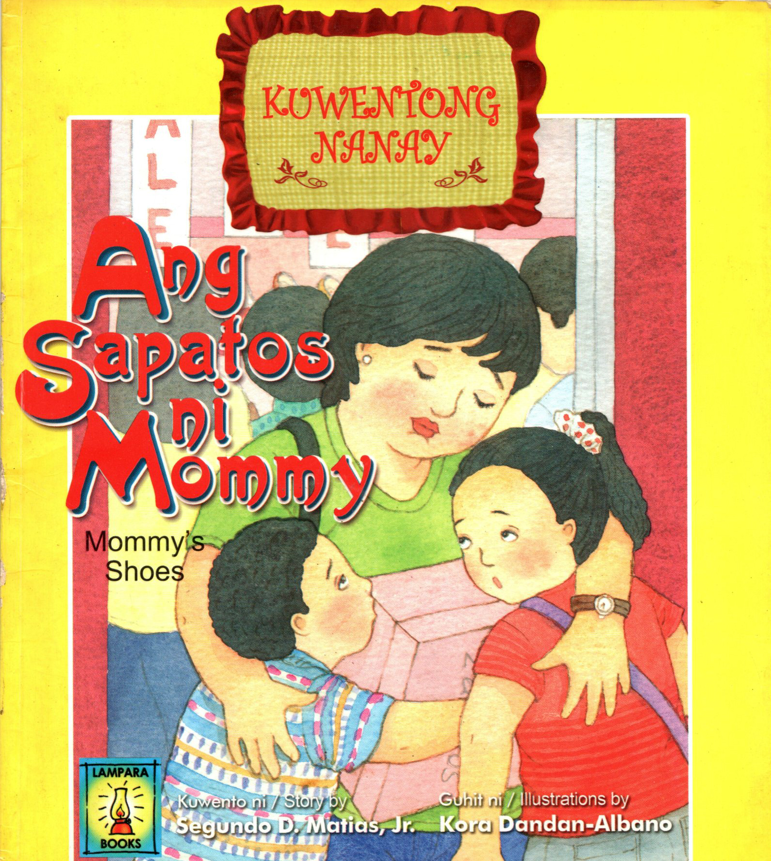 Ang Sapatos ni Mommy / Mommy's Shoes (Paperback)