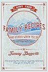 Aunt Tam's Recipes and Stories Worth Telling by Tammy Buzzetti