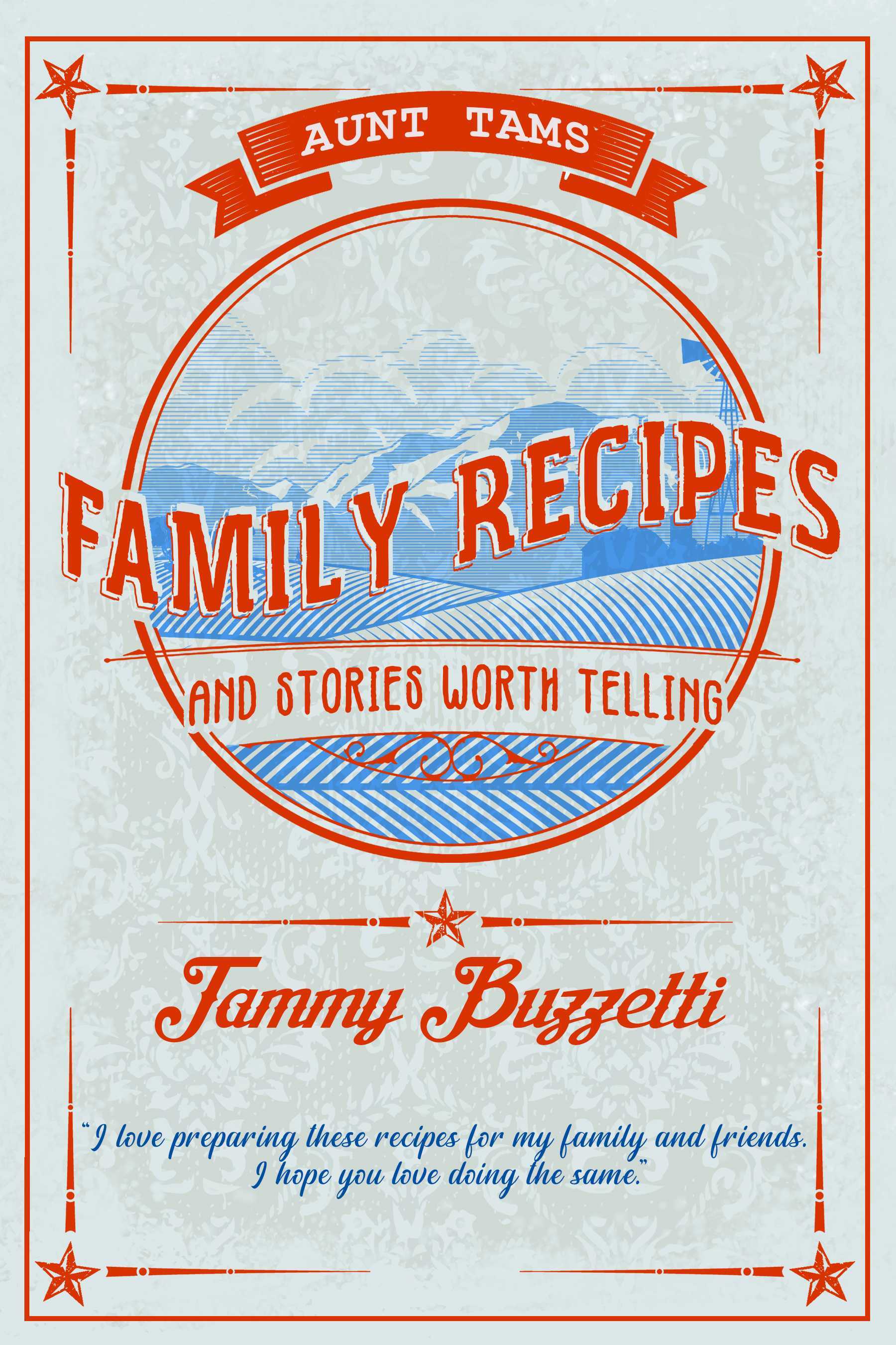 Aunt Tam's Recipes and Stories Worth Telling
