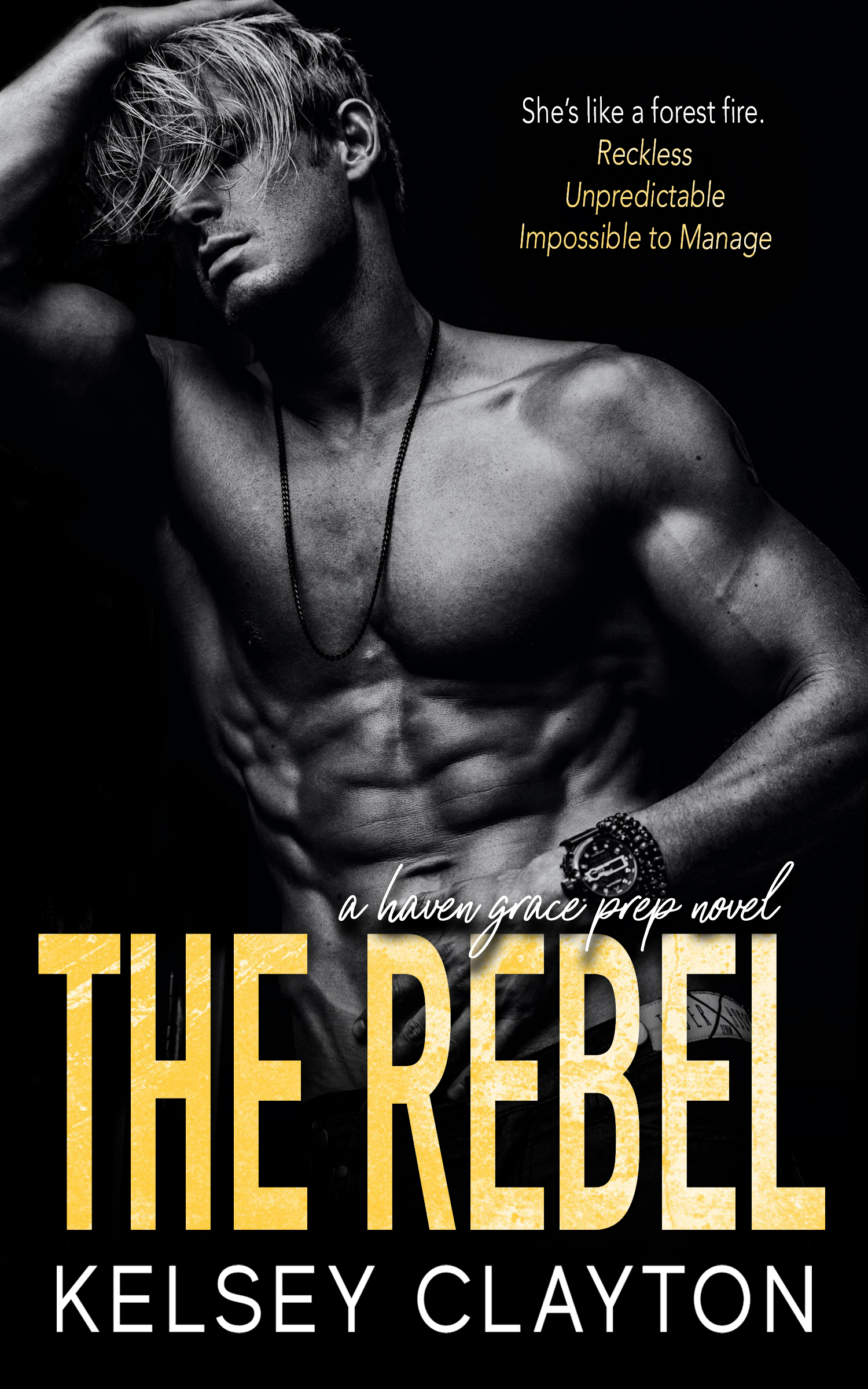 The Rebel (Haven Grace Prep, #3)