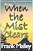 When The Mist Clears