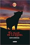 El clan de la loba by Maite Carranza