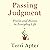 Passing Judgment: Praise and Blame in Everyday Life