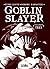 Goblin Slayer: Volumen Tres (Novelas Goblin Slayer, #3)
