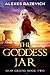The Goddess Jar (Shay Green...
