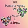 The colorful Works of J. Haney & S.I. Hayes by S.I. Hayes