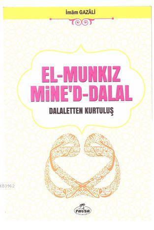 El-Munkız Mine'd Dalal - Dalaletten Kurtuluş (Paperback)