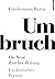 Umbruch. Die Neue Zürcher Zeitung: Ein kritisches Porträt (German Edition)