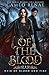 Of the Blood (Heir of Blood and Fire, #1)
